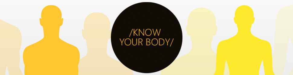 Know your body